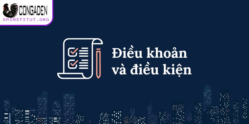 Điều kiện điều khoản về cách thức tạo tài khoản